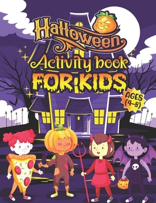 Halloween Activity Books For Kids Ages 4-8: A Funny and Spooky Kids Halloween Coloring Activity Book for Learning, Word Search, Mazes, Sudoku, Tic Tac by Madhov, Parth