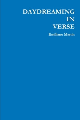 Daydreaming in Verse by Martin, Emiliano