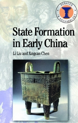 State Formation in Early China by Liu, Li