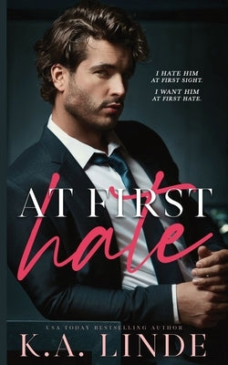 At First Hate by Linde, K. A.