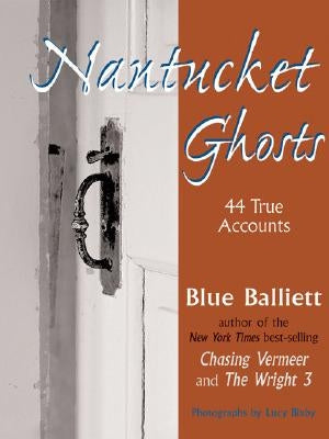 Nantucket Ghosts by Balliett, Blue
