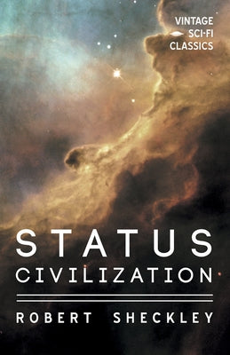 The Status Civilization by Sheckley, Robert