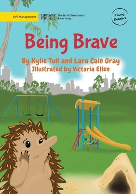 Being Brave by Tull, Kylie