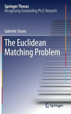 The Euclidean Matching Problem by Sicuro, Gabriele