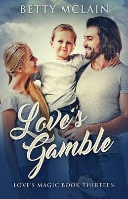 Love's Gamble by McLain, Betty