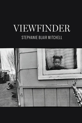 Viewfinder by Mitchell, Stephanie Blair