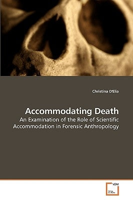 Accommodating Death by D'Elia, Christina