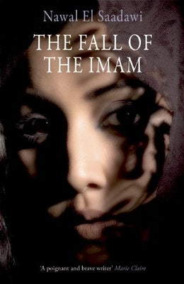 The Fall of the Imam by El Saadawi, Nawal