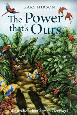 The Power that's Ours by Hirson, Gary