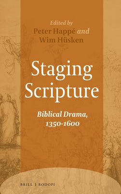 Staging Scripture by Happé, Peter