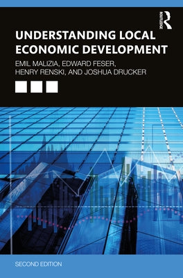 Understanding Local Economic Development: Second Edition by Malizia, Emil