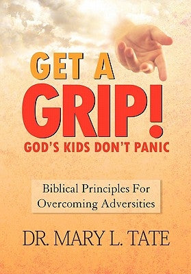 Get a Grip! by Tate, Mary L.