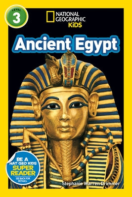 National Geographic Kids Readers: Ancient Egypt (L3 by Drimmer, Stephanie