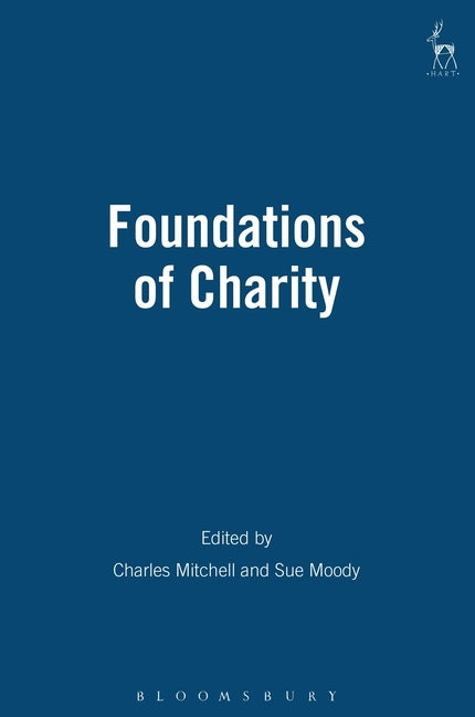 The Foundations of Charity by Moody, Susan R.