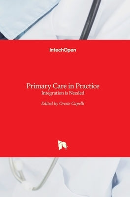Primary Care in Practice: Integration is Needed by Capelli, Oreste