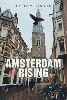Amsterdam Rising by Gavin, Terry