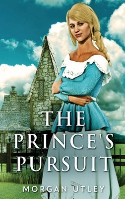 The Prince's Pursuit by Utley, Morgan