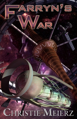 Farryn's War by Meierz, Christie