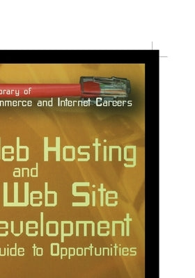 Web Hosting and Web Site Development: A Guide to Opportunity by Drouin, Matthew