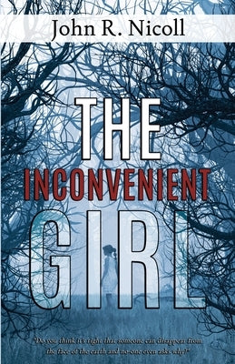The Inconvenient Girl by Nicoll, John R.