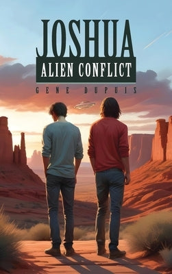 Joshua: Alien Conflict by Dupuis, G. S.