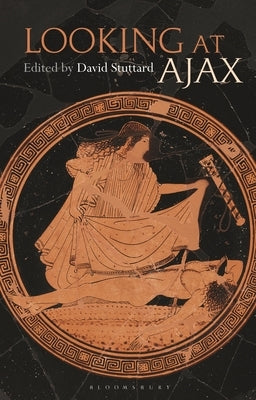 Looking at Ajax by Stuttard, David