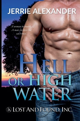 Hell or High Water by Alexander, Jerrie