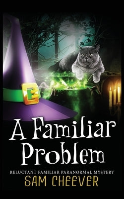 A Familiar Problem by Cheever, Sam