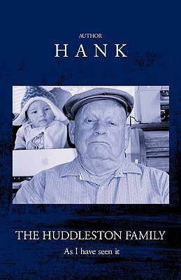 Huddleston Family History by Hank