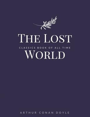 The Lost World by Doyle, Arthur Conan