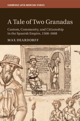 A Tale of Two Granadas by Deardorff, Max