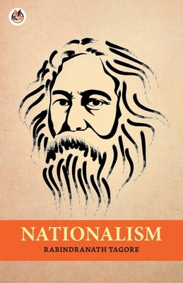 Nationalism by Tagore, Rabindranath