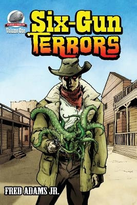 Six-Gun Terrors by Brunner, Zachary