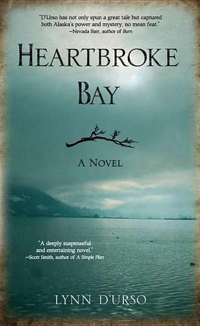 Heartbroke Bay by D'Urso, Lynn
