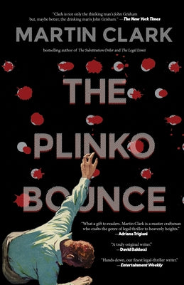 The Plinko Bounce by Clark, Martin