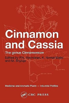 Cinnamon and Cassia: The Genus Cinnamomum by Ravindran, P. N.