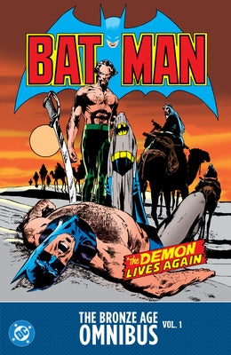 Batman: The Bronze Age Omnibus Vol. 1 by O'Neil, Dennis