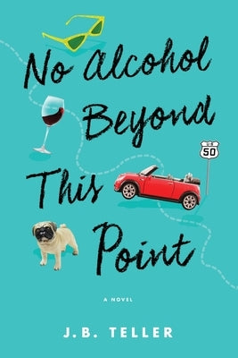 No Alcohol Beyond This Point by Teller, Jb