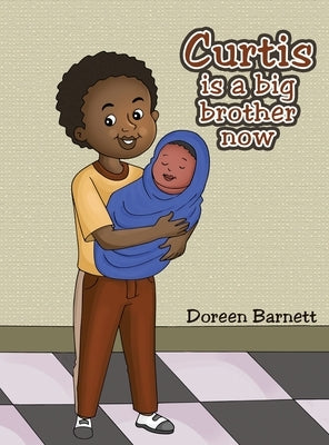 Curtis is a big brother now by Barnett, Doreen