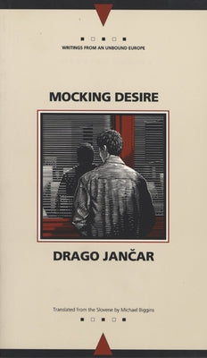 Mocking Desire by Jancar, Drago