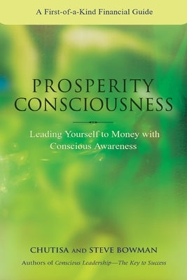 Prosperity Consciousness by Bowman, Steven