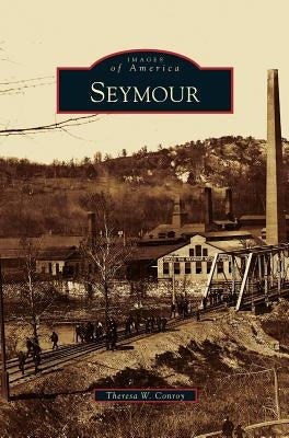 Seymour by Conroy, Theresa W.