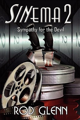 Sinema 2: Sympathy for the Devil by Glenn, Rod