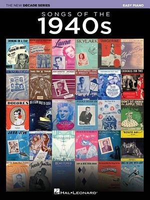 Songs of the 1940s: The New Decade Series by Hal Leonard Corp