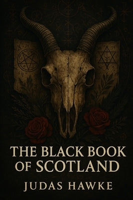 The Black Book of Scotland by Hawke, Judas