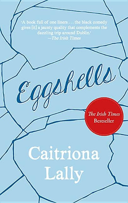 Eggshells by Lally, Caitriona
