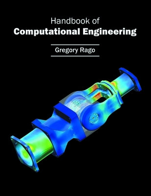Handbook of Computational Engineering by Rago, Gregory