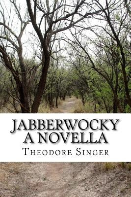 Jabberwocky: A Novella by Gagilas