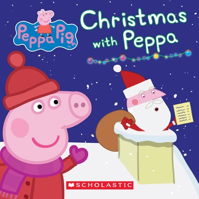 Christmas with Peppa (Peppa Pig: Board Book) by Scholastic