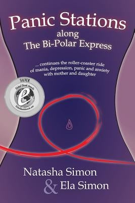 Panic Stations along The Bi-Polar Express by Simon, Natasha